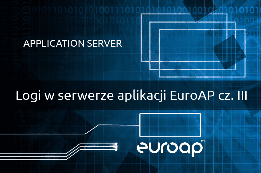 Logi w serwerze aplikacji EuroAP cz. III – podsystem logowania